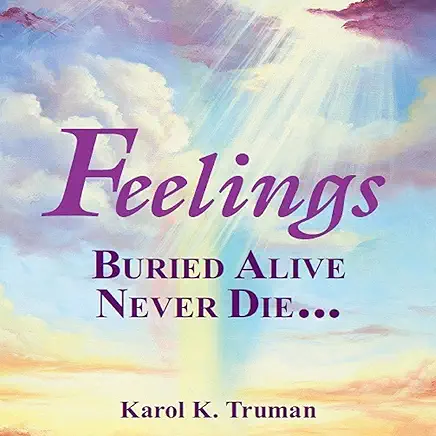 Book Review: Feelings Buried Alive Never Die
