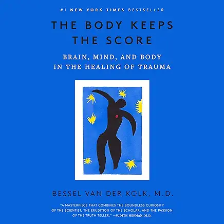 Book Review: The Body Keeps the Score by Bessel van der Kolk